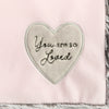 You Are So Loved Blanket